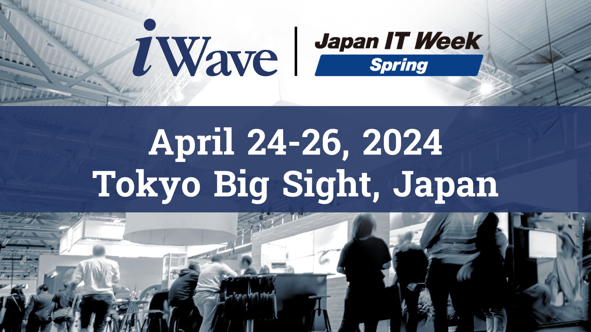 Japan IT Week Spring 2024, Tokyo iWave Systems